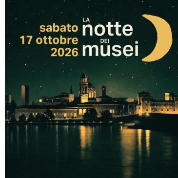 October 17th: Museum Night at the Sonnabend Collection Mantova